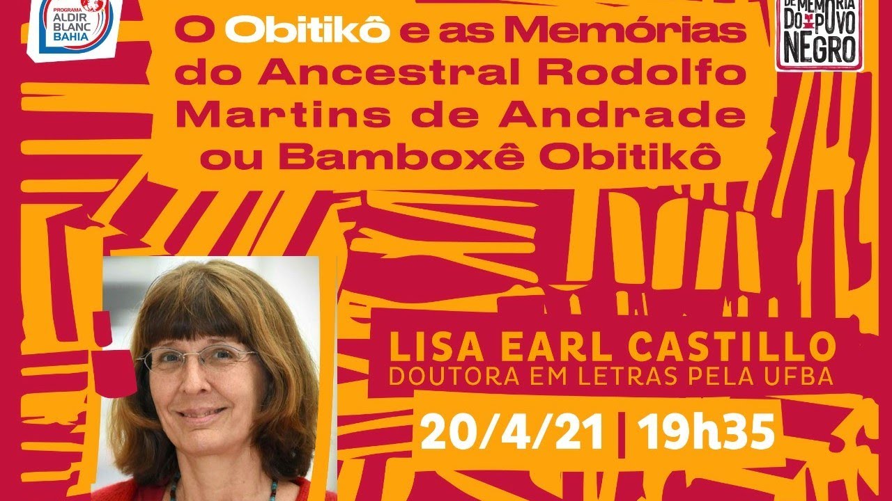 Webinário 2 - Ilê Obitikô e as Memórias do Ancestral Martins de Andrade ou Bamboxê Obitikô