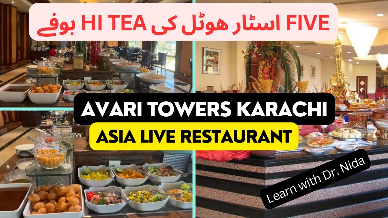 Hi Tea Buffet In Karachi | Avari Towers Karachi | Buffet In Karachi | Hitea Buffet