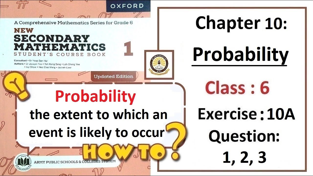 Exercise 10A Questions 1, 2, 3 (Probability) – Math Class 6 Army Public School (APS).