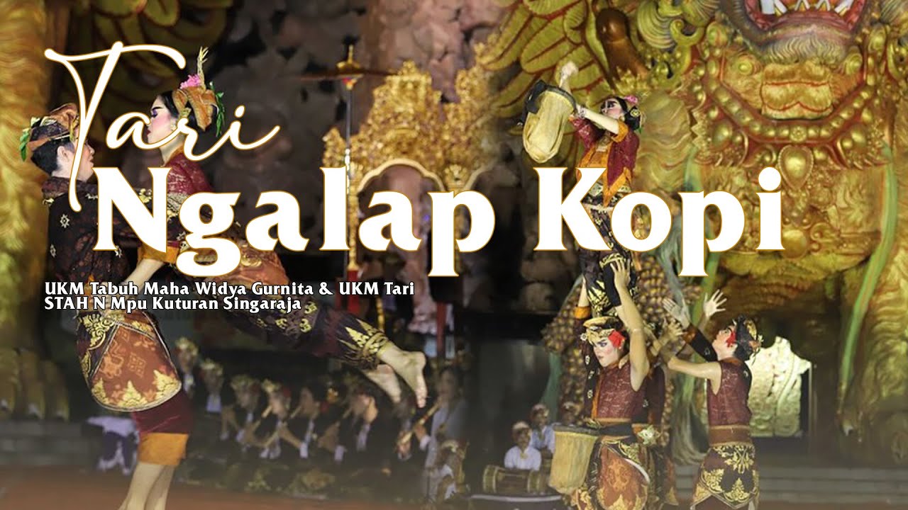TARI NGALAP KOPI | UKM Tari STAHN MPU KUTURAN SINGARAJA