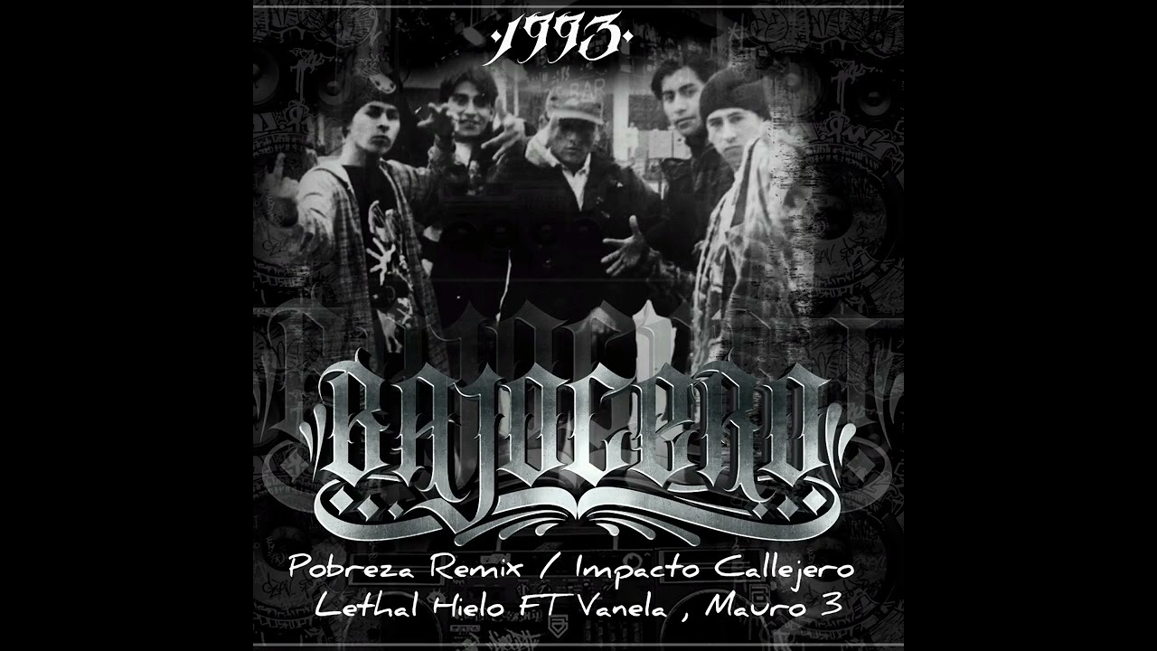 Bajo Cero - Pobreza (Remix) - Lethal Hielo con Vanela y Mauro 3