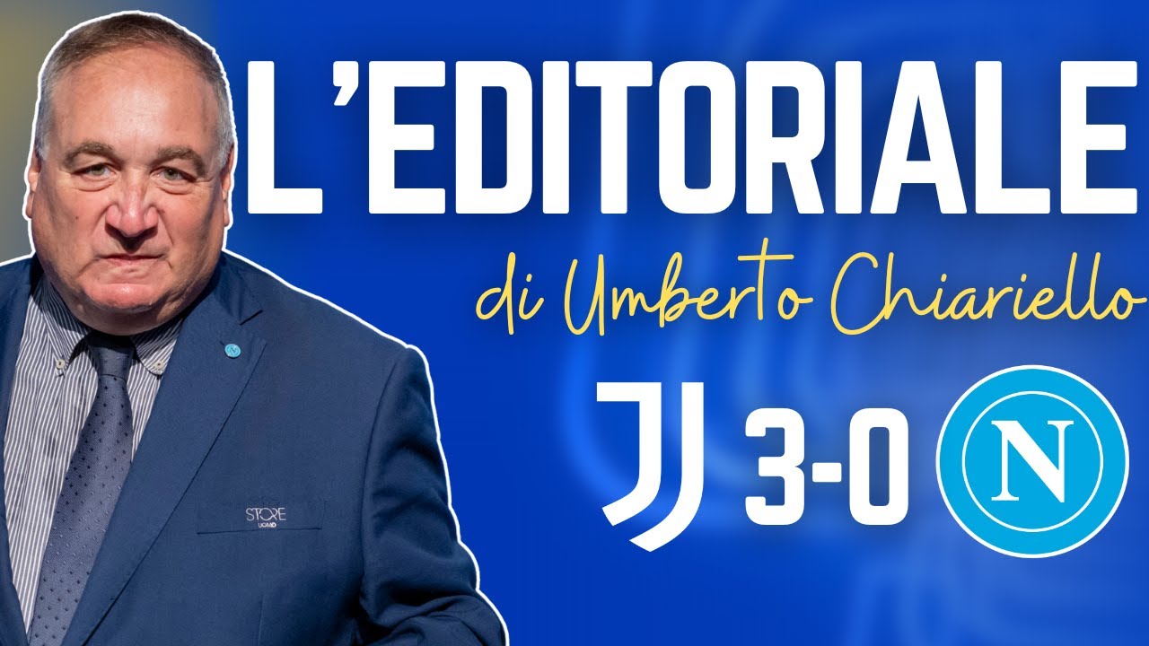 L'EDITORIALE di Umberto CHIARIELLO dopo Juventus-Napoli 3-0 del 25/01/26 | CAMPANIA SPORT
