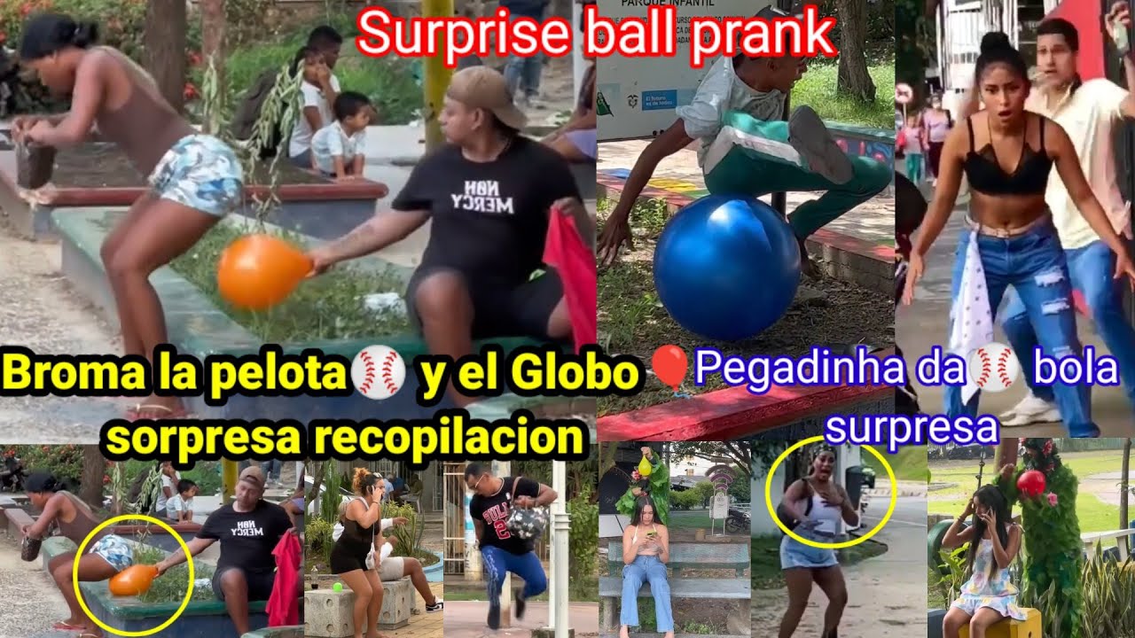 Broma del globo sorpresa recopilacion / Pegadinha da bola surpresa /Surprise ball prank