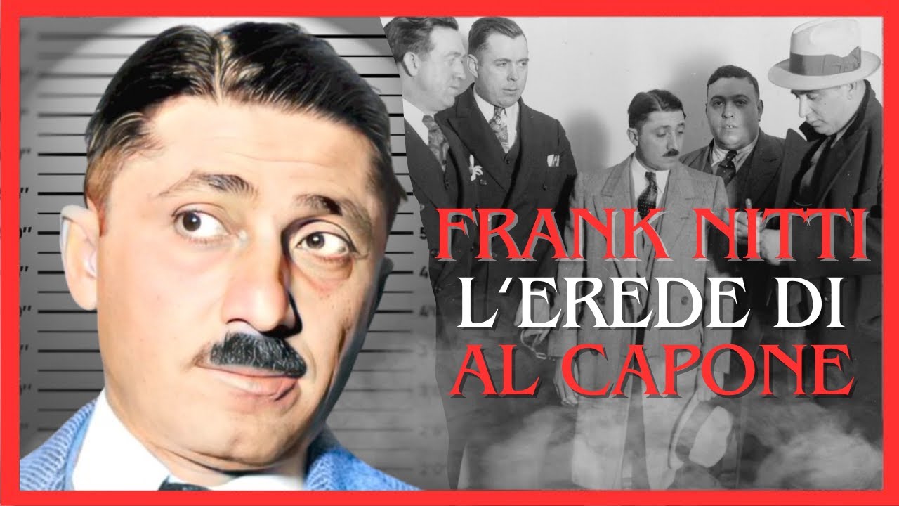 FRANK NITTI : L'EREDE di AL CAPONE - Mafia e Proibizionismo #17