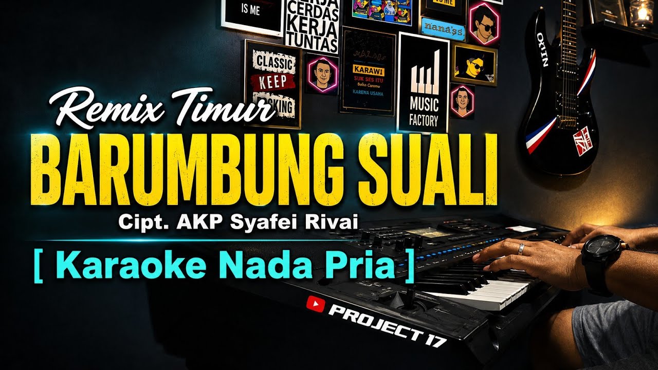 🌴 [Karaoke/Nada Pria] Remix Timur | Barumbung Suali Cipt. AKP Safei Rivai | Project 17 Official 🌴