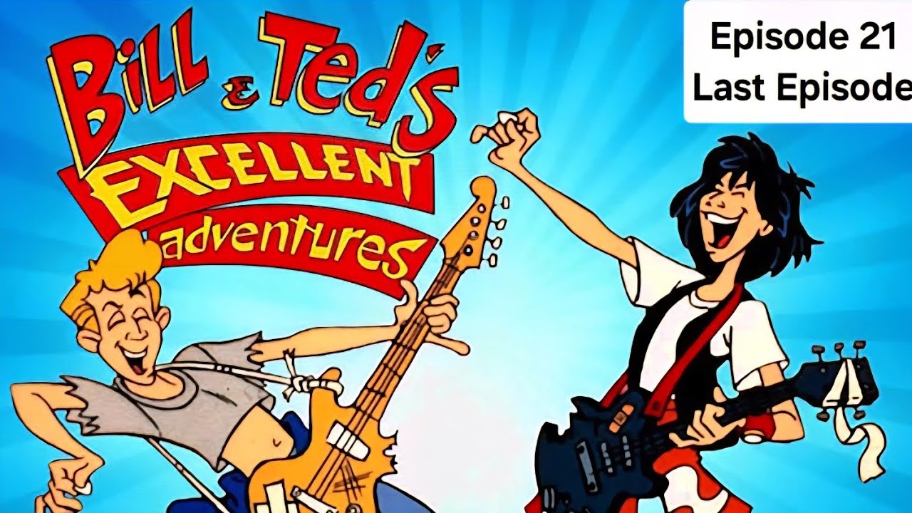 Bill & Ted's Excellent Adventures Episode: The Apple Doesn't Fall Far from the Phone Booth