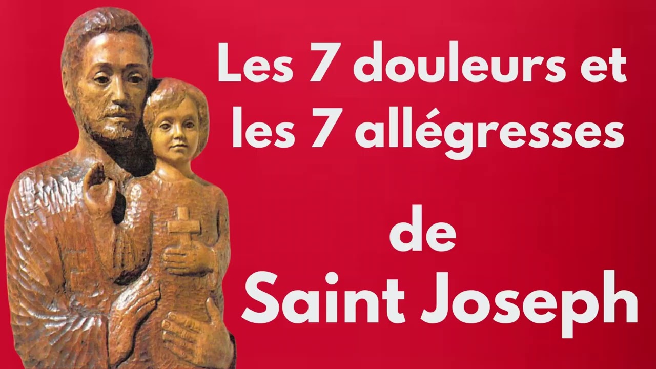 Prière des 7 douleurs et des 7 allégresses de Saint Joseph