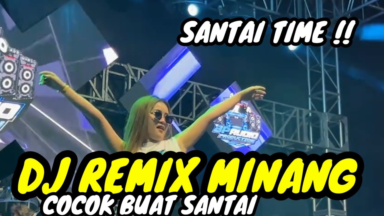 DJ REMIX MINANG || COCOK BUAT NYANTAI SLOW BASS || DX FUNKY