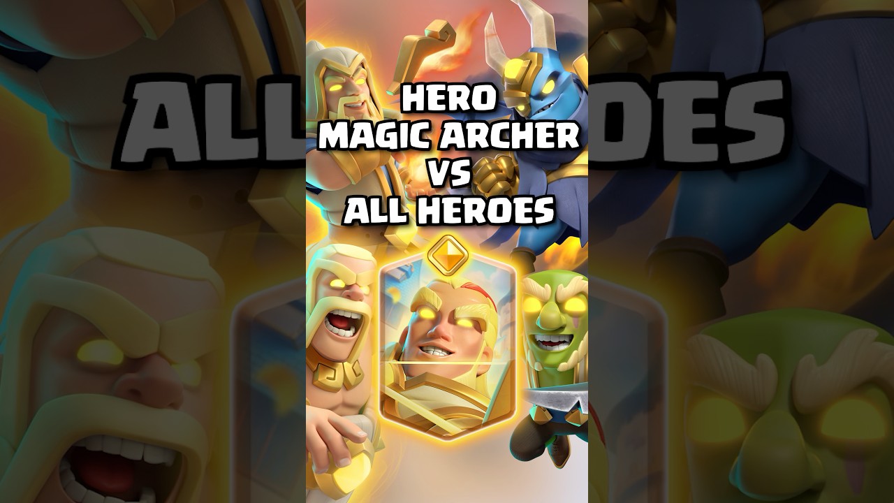 Hero Magic Archer VS All Heroes 👀 #clashroyale