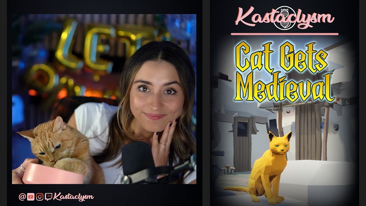 Cat Gets Medieval | Ginger's 17th Birthday Stream | Kastaclysm
