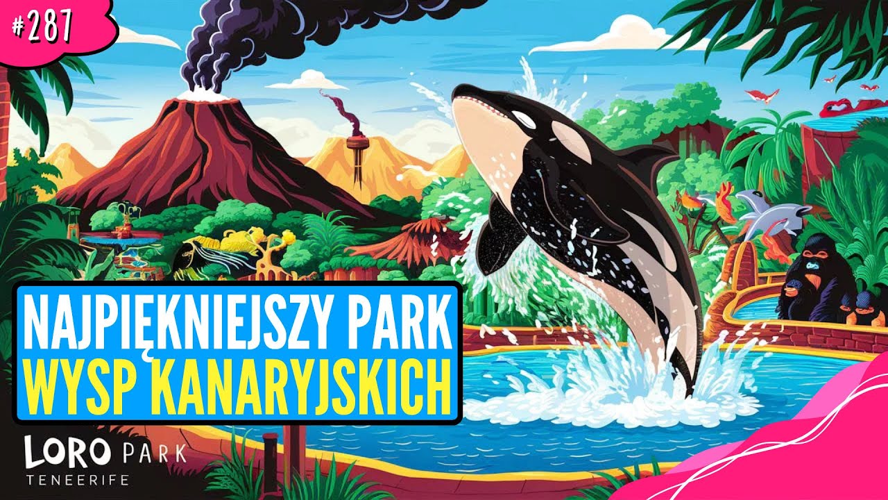 Perła Teneryfy - LORO PARK z Rodziną