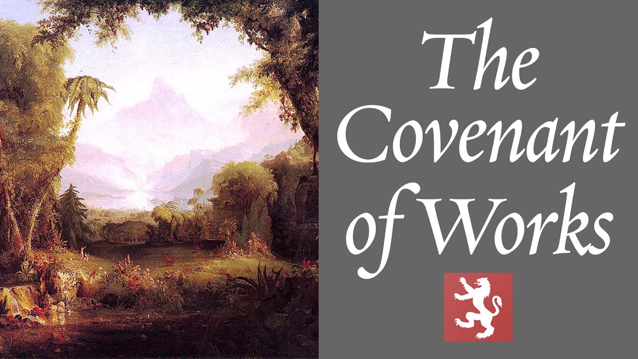 The Covenant of Works