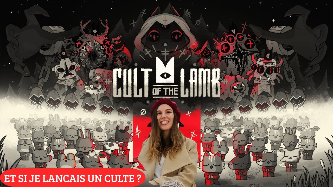 ET SI JE LANCAIS UN CULTE ? - Cult of the Lamb (1)