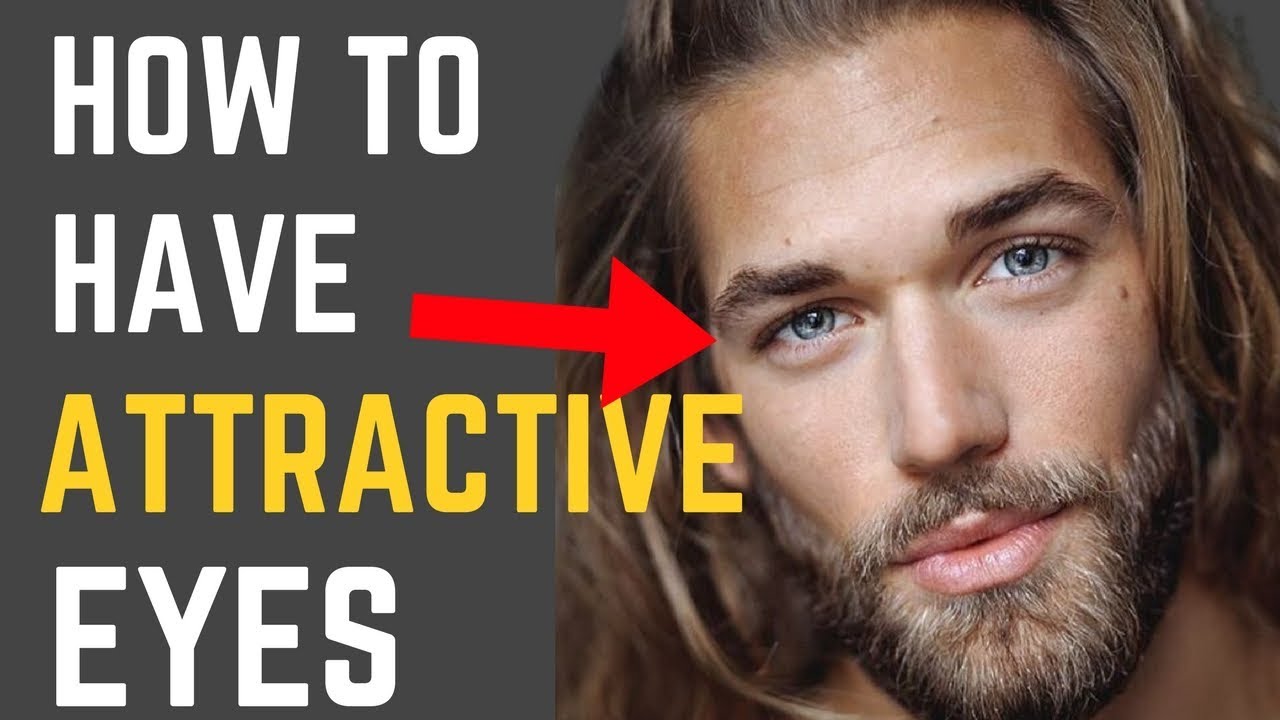 How to Have More ATTRACTIVE Eyes (For Guys)
