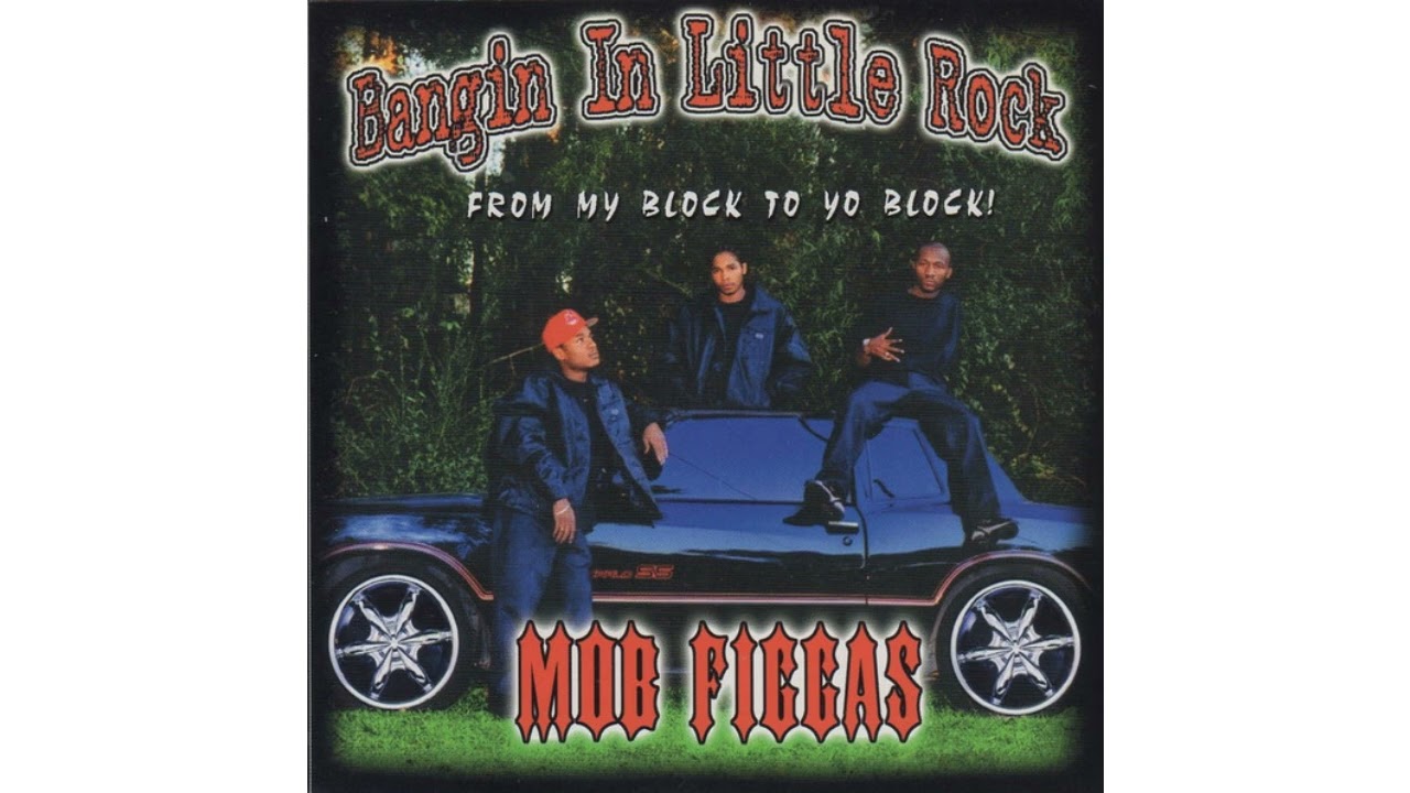 Mob Figgas &ndash; Bangin In Little Rock (1999 Little Rock AR Rap) (FULL ALBUM WITH TIMECODES)