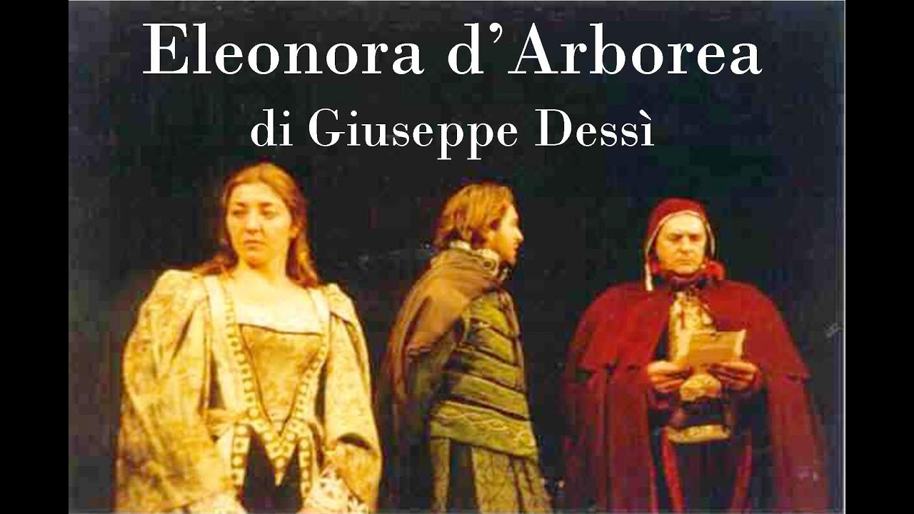 Eleonora d'Arborea, di Giuseppe Dessì, regia di Sante Maurizi