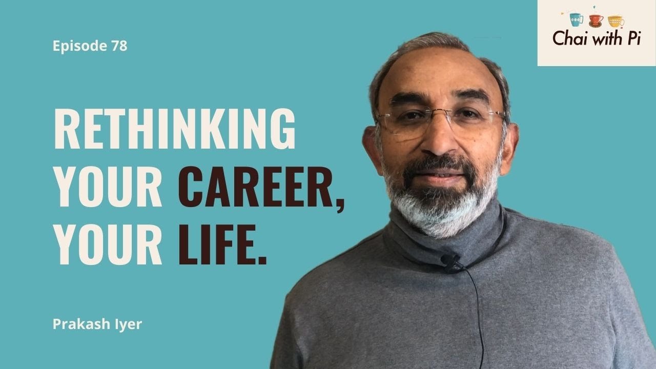 Rethinking Your Career, Your Life | Chai with Pi