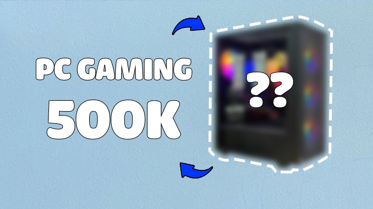 PC GAMING chỉ với 500k??