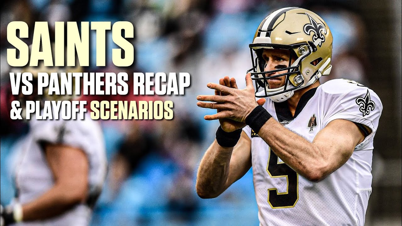 New Orleans Saints VS Carolina Panthers RECAP & REVIEW | Saints Playoff Scenarios Explained