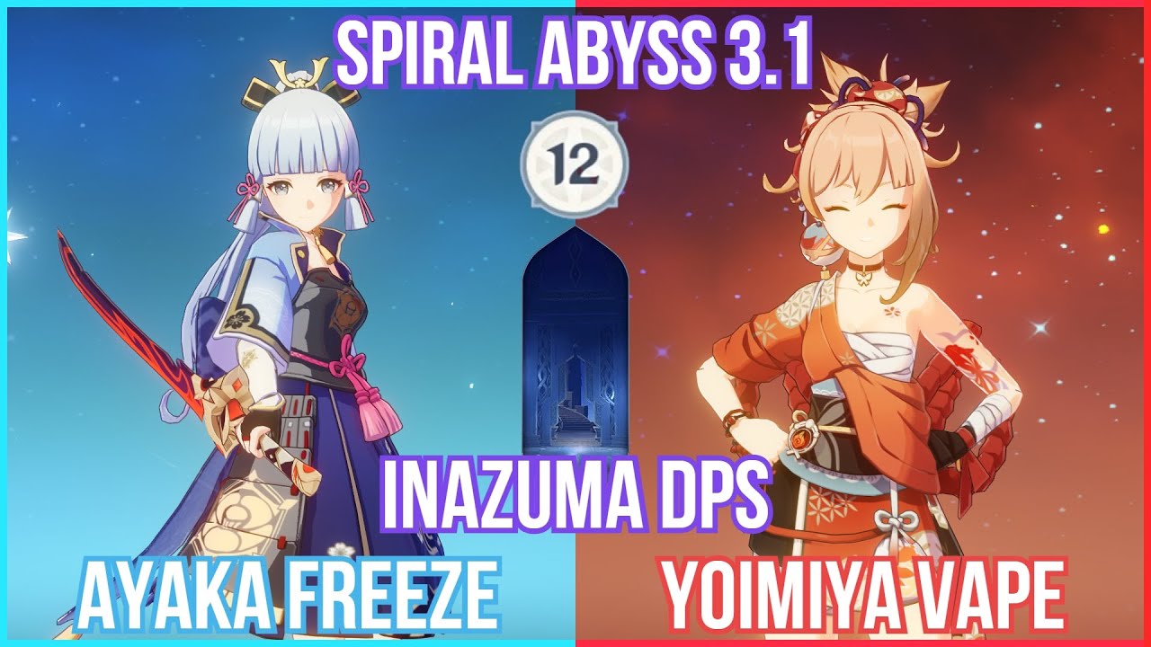 【GI】C0 Freeze Ayaka & C0 Yoimiya Vape - Spiral Abyss 3.1 Floor 12 Full Star Gameplay!