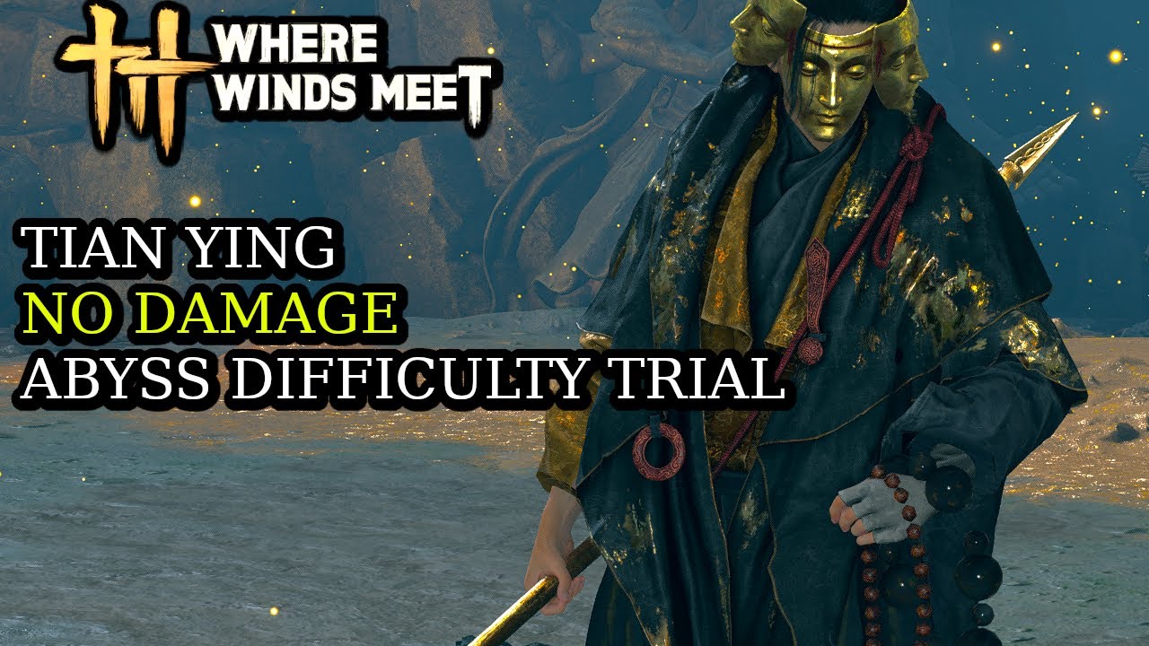 Tian Ying No Damage - Abyss Difficulty Trial - WHERE WINDS MEET