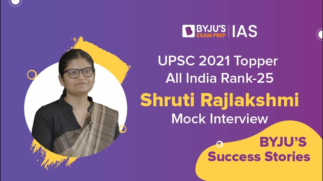 Shruti Rajlakshmi | AIR-25 | UPSC CSE 2021 Topper | UPSC Mock Interviews