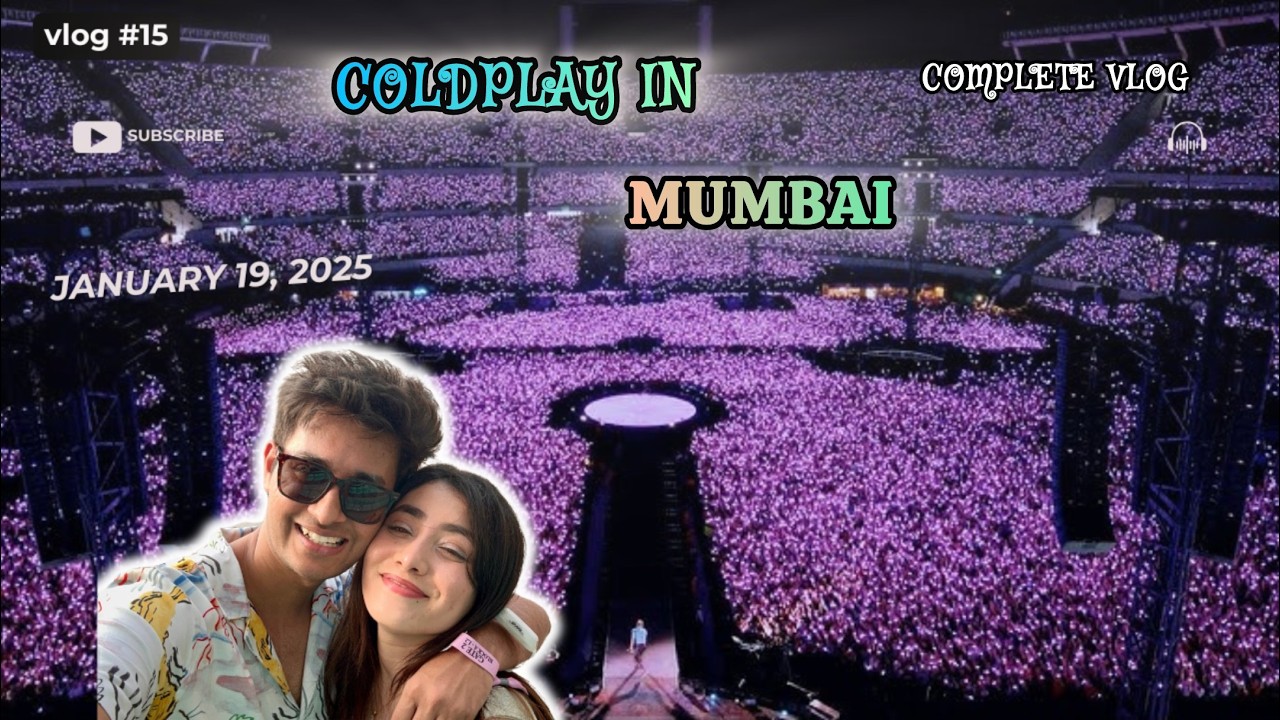 Watch this vlog if you didn't go for the COLDPLAY concert in Mumbai