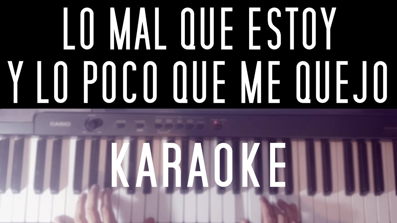 KARAOKE: LO MAL QUE ESTOY Y LO POCO QUE ME QUEJO (al estilo de Amaia) | Daniel Cazacu