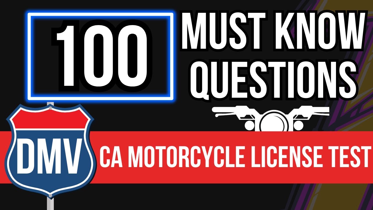 California Motorcycle License Test (100 Must Know Questions)