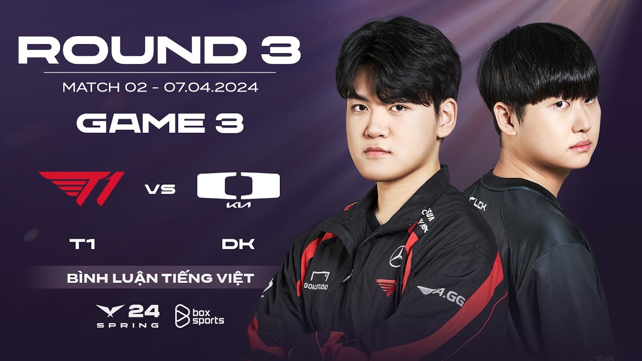 [07.04.2024] T1 vs DK | Game 3 | Playoffs R3 Nhánh Thua | LCK Mùa Xuân 2024