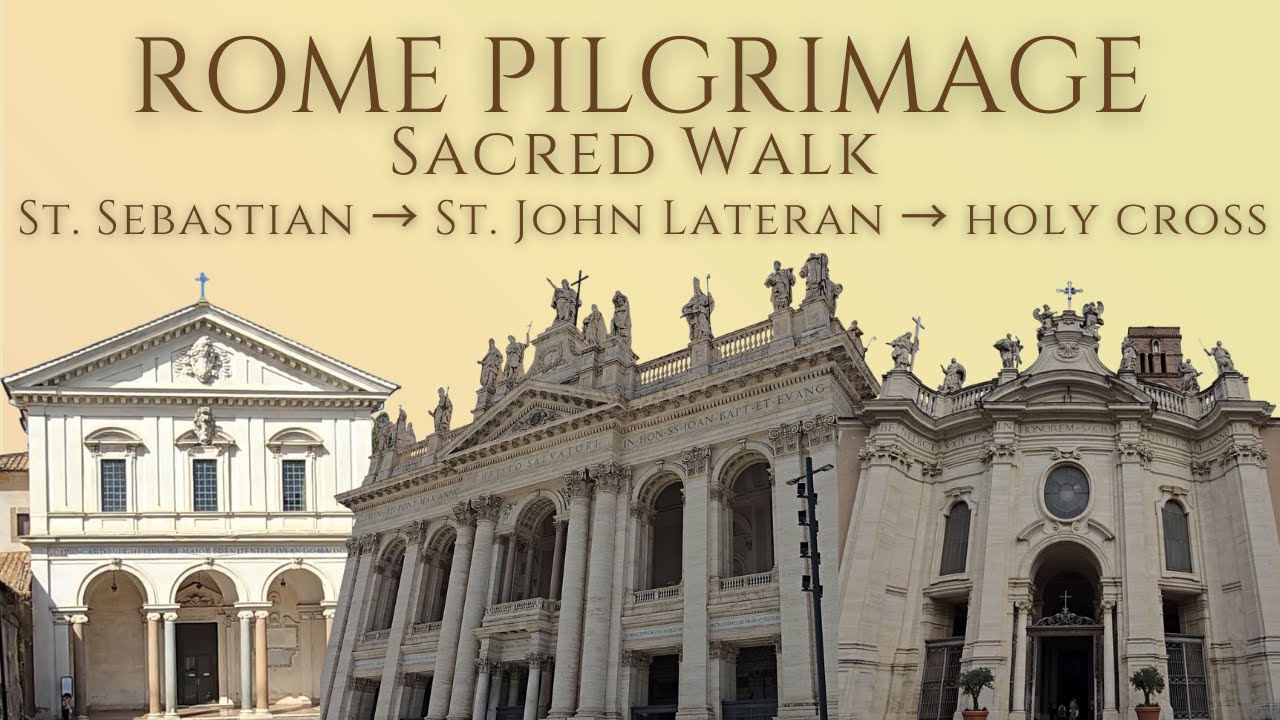 ROME PILGRIMAGE in HD: Walking from St. Sebastian to St. John Lateran & Holy Cross | Sacred Journey