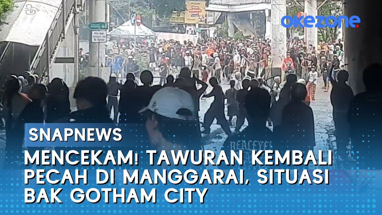 Mencekam! Tawuran Kembali Pecah di Manggarai, Situasi Bak Gotham City | Snapnews