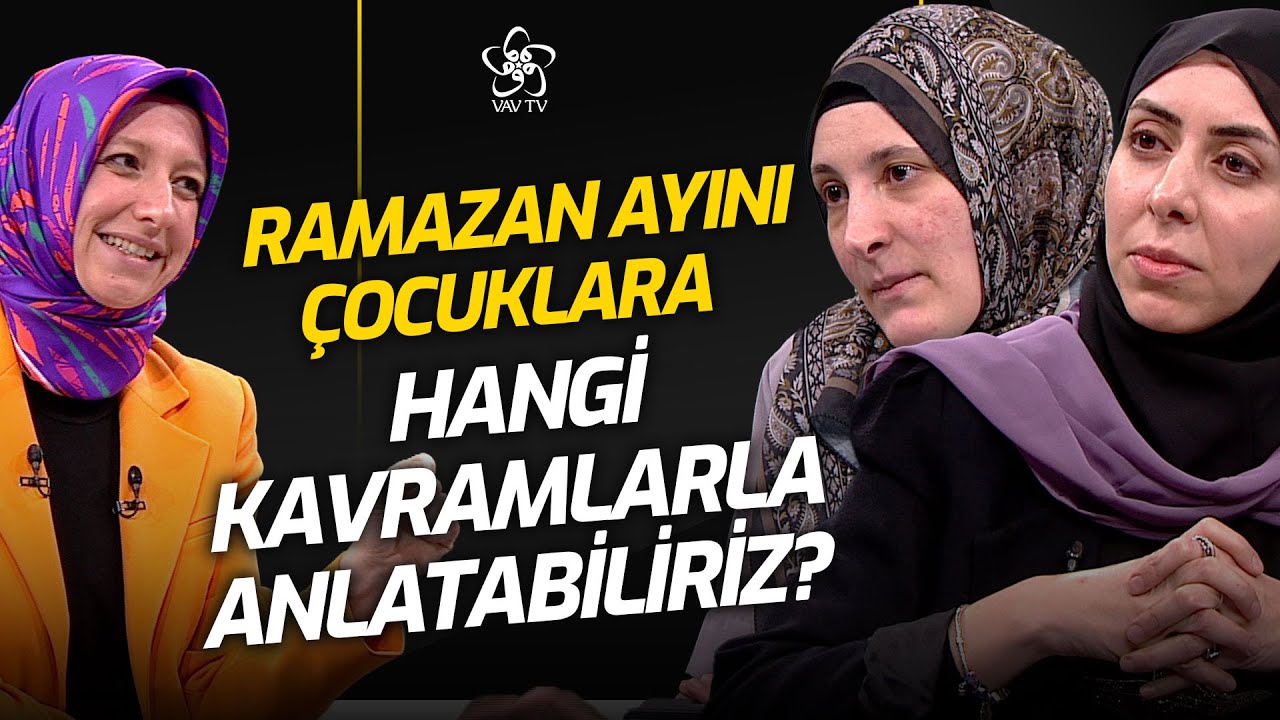 Çocuklara İftar ve Sahur Nasıl Anlatılmalı? | Merve Gülcemal | Vakti Geldi (16. Bölüm)