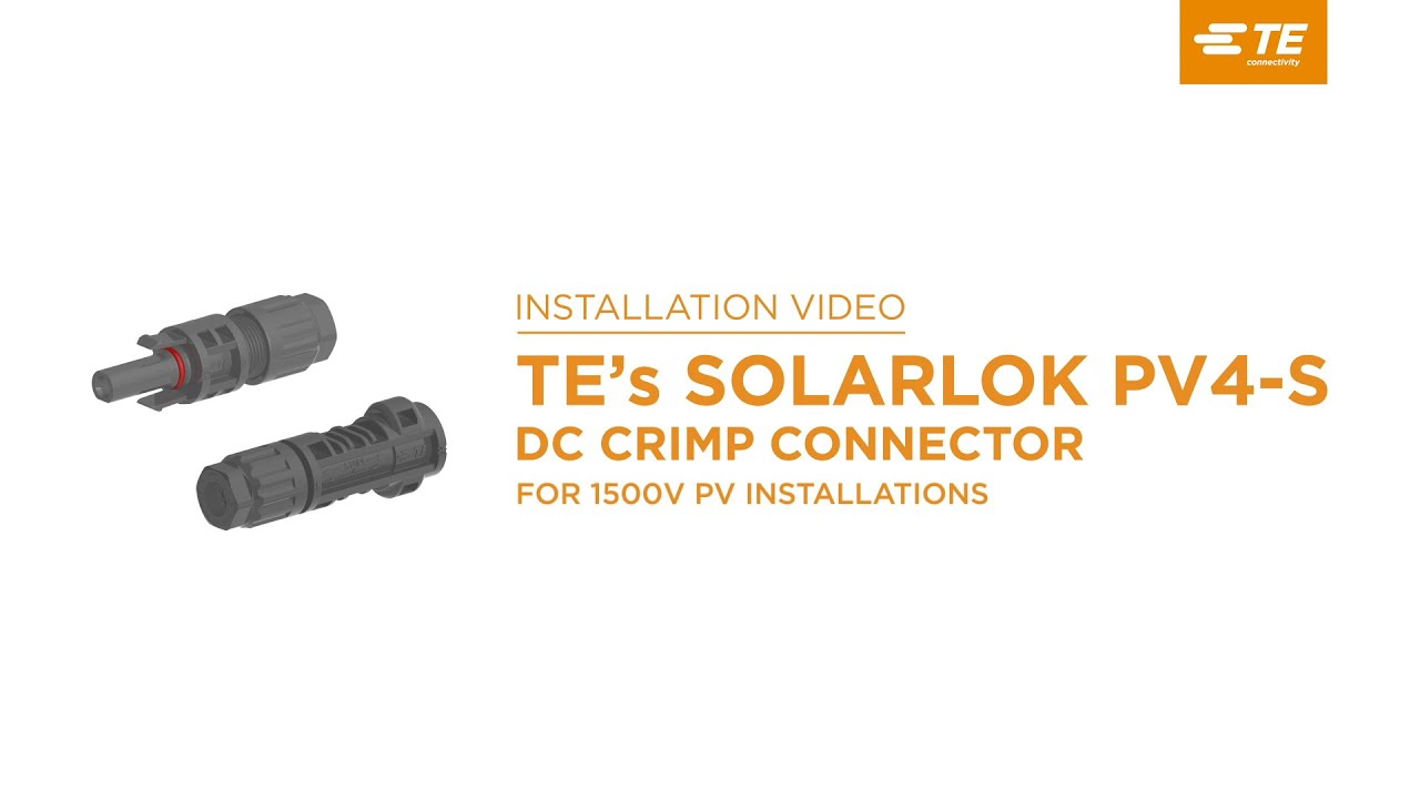 TE's SOLARLOK PV4-S DC Crimp Connectors