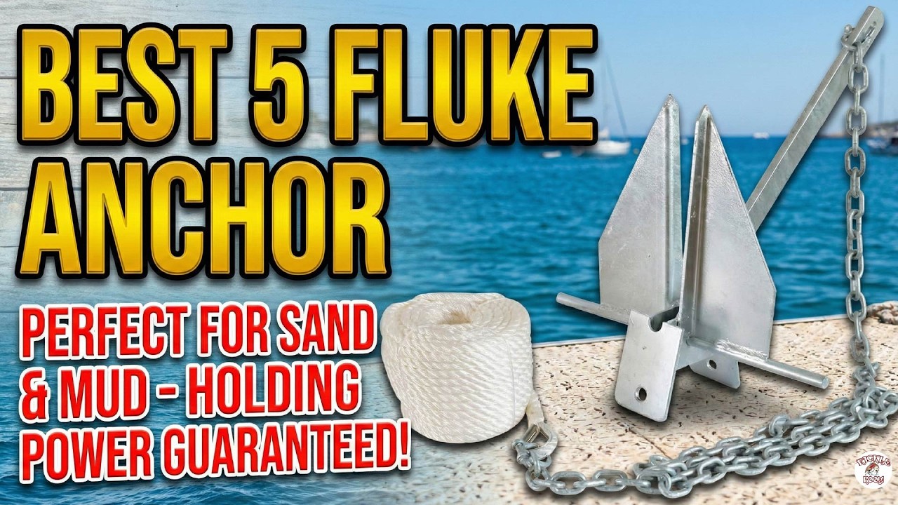 Best Fluke Anchor Review: Top Holding Power for Sand & Mud! (Essential Boat Gear)