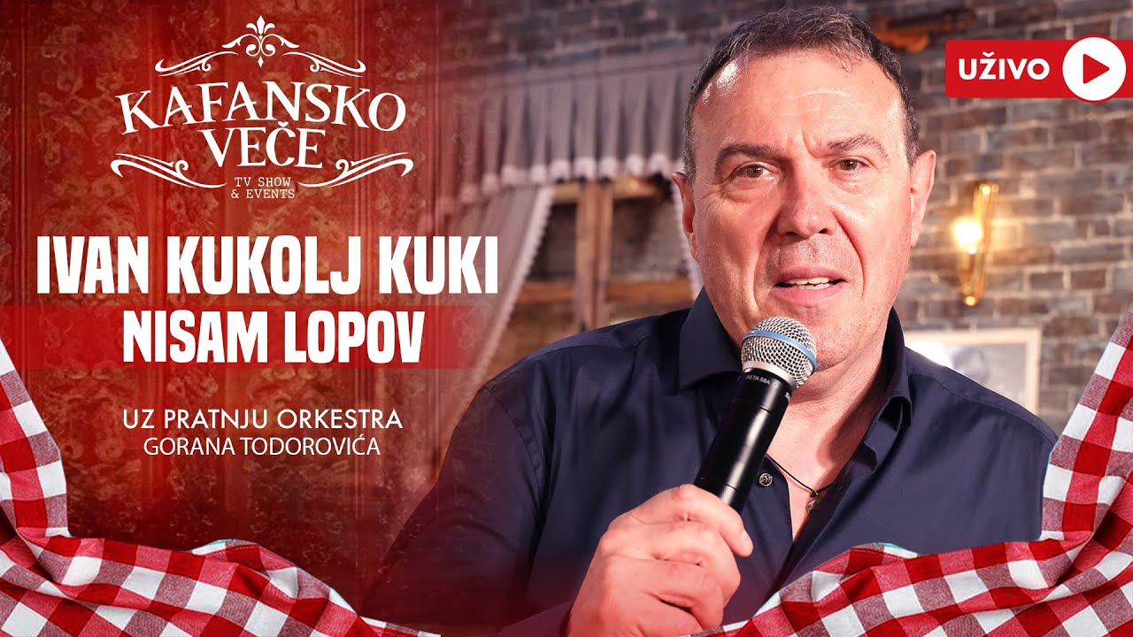IVAN KUKOLJ KUKI - NISAM LOPOV | UZIVO | (ORK.GORAN TODOROVIC) | 2024 | KAFANSKO VECE