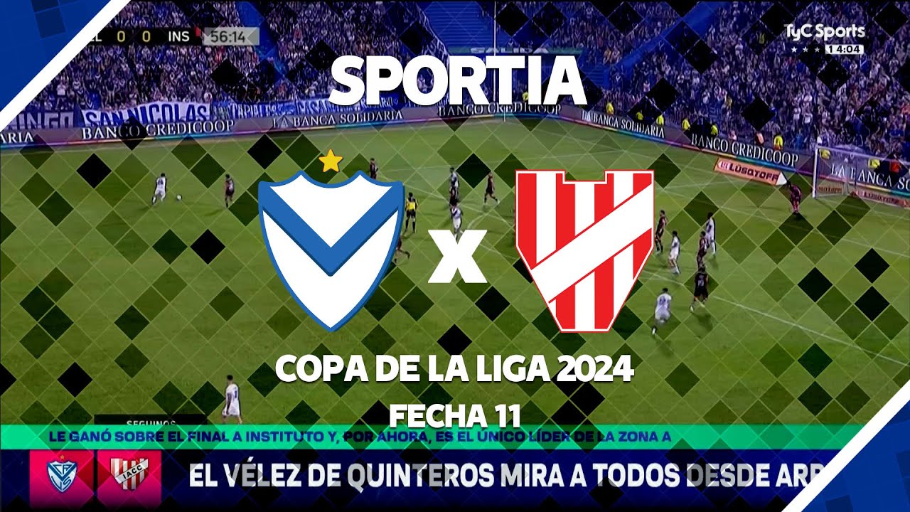 SPORTCENTER | Velez 1 Vs Instituto 0 | Copa de la Liga 2024 | Fecha 11
