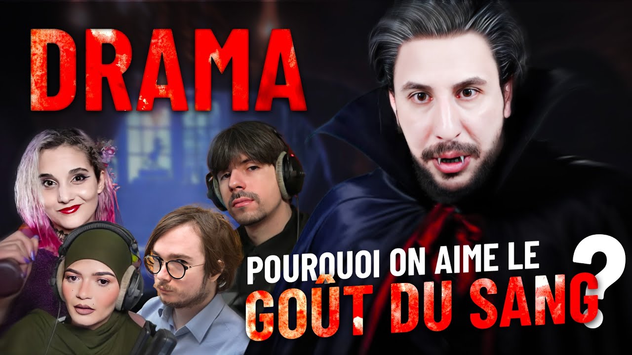 DRAMA (Dany, Nat'Alie et CIE), pourquoi on aime le GOÛT DU SANG ?