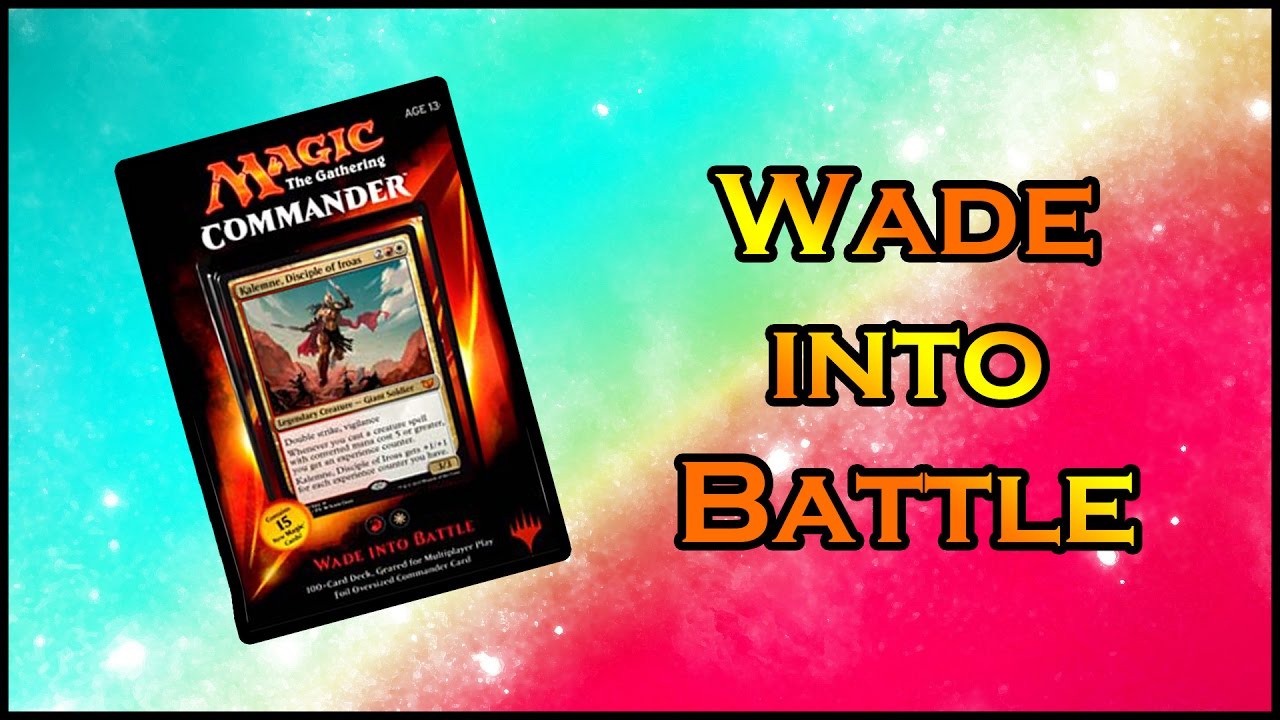MTG - Wade Into Battle Opening
