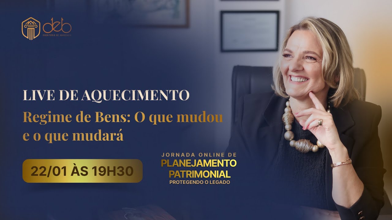 Live de Aquecimento - Regime de Bens: O que mudou e o que mudará