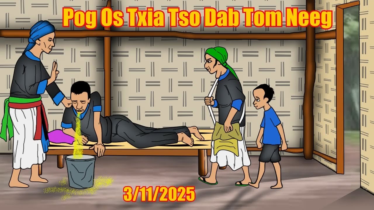 Pog Os Txia Tso Dab Tom Neeg 3/11/2025