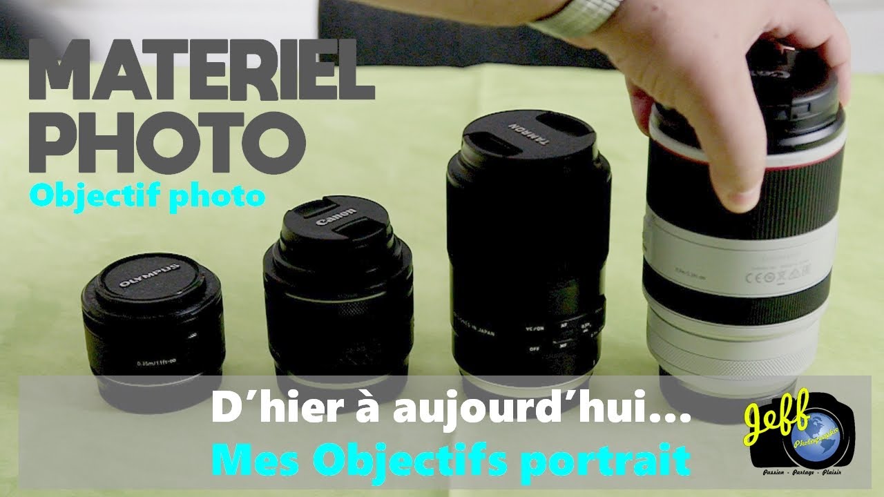 QUEL(S) OBJECTIF(S) POUR DU PORTRAIT ?...MON EVOLUTION ! - Matériel photographique - Episode n°457