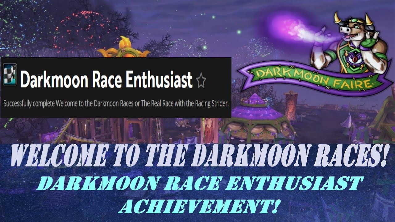 Welcome to the Darkmoon Races! Wow Quest | Darkmoon Race Enthusiast Achievement Darkmoon Faire Event
