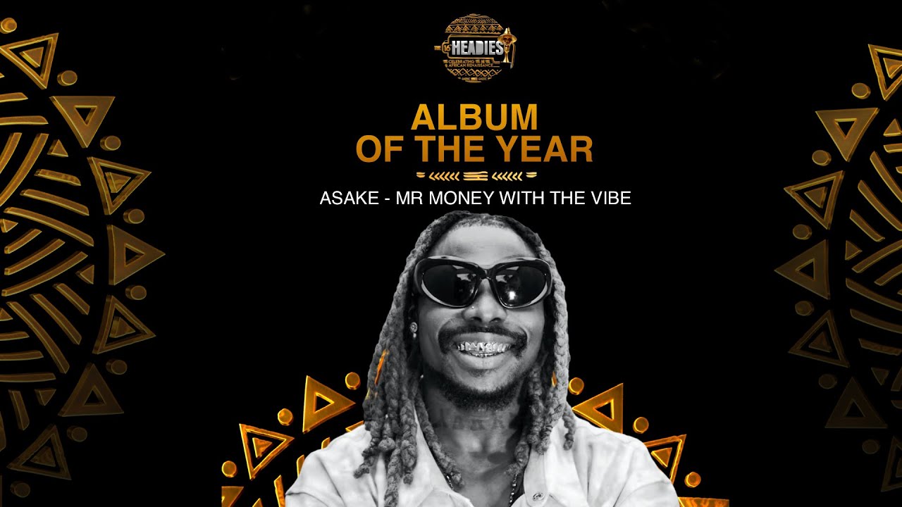 ASAKE'S MR MONEY WITH THE VIBE WINS ALBUM OF THE YEAR | THE 16TH HEADIES AWARDS