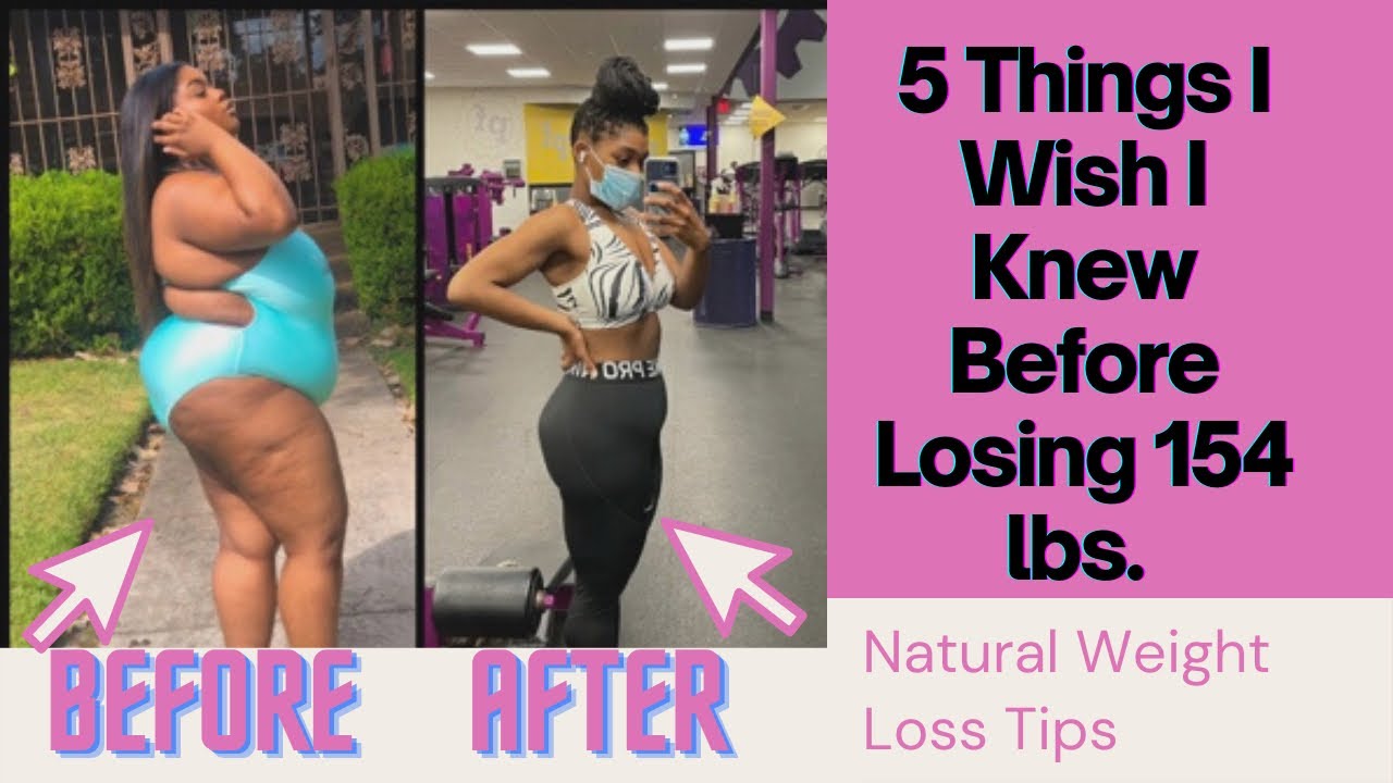 5 Things I Wish I Knew Before Losing 154 lbs. Naturally