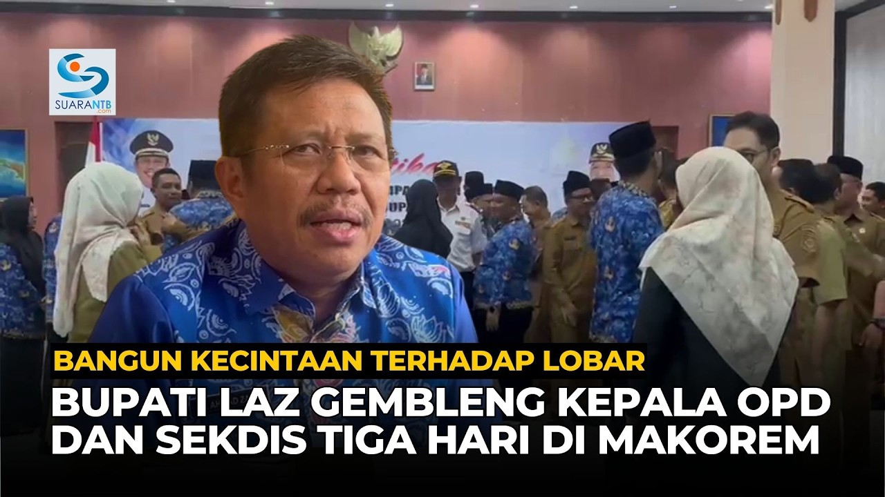 Bangun Kecintaan Terhadap Lobar, Bupati LAZ Gembleng Kepala OPD dan Sekdis Tiga Hari di Makorem