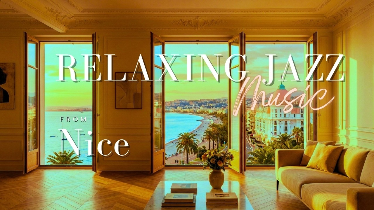 Relaxing Jazz Music • French Riviera Ambience • Coffee Shop Jazz in Nice, France