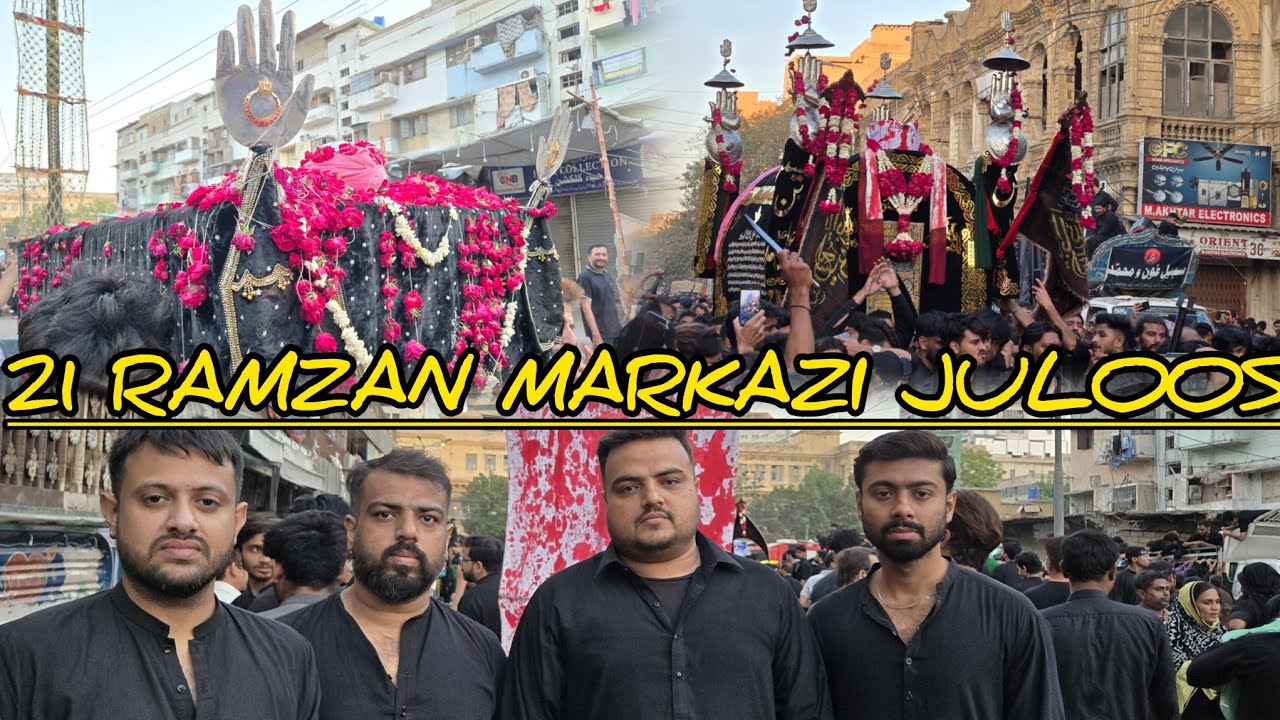 21 Ramzan 2025 | Markazi Juloos Karachi | Shahadat e Mola Ali | Vlog