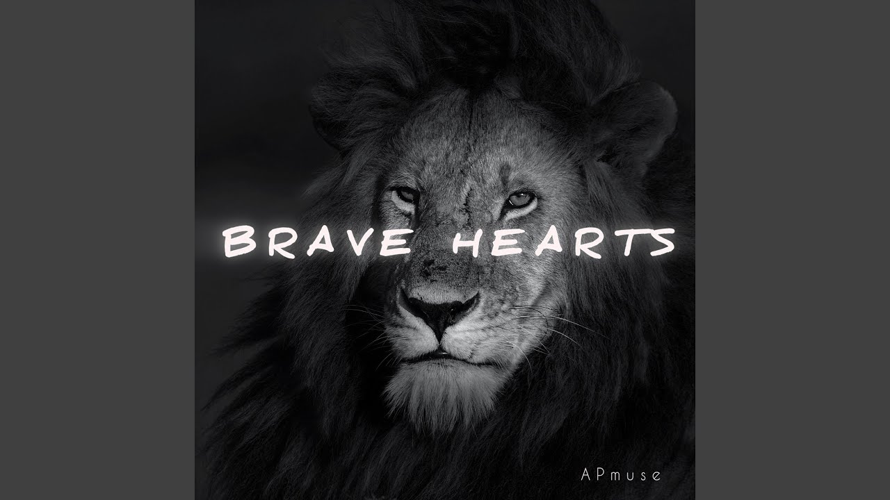 Brave Hearts