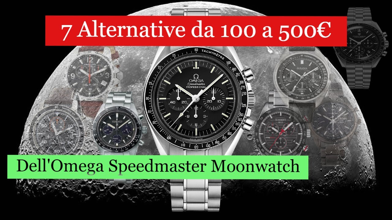 7 Alternative al Bellissimo Omega Speedmaster Moonwatch ⌚ Da 100 a 500€
